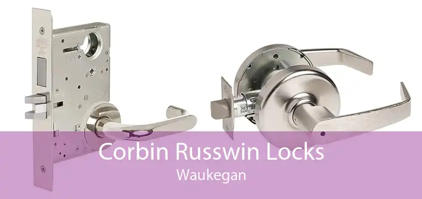 Corbin Russwin Locks Waukegan
